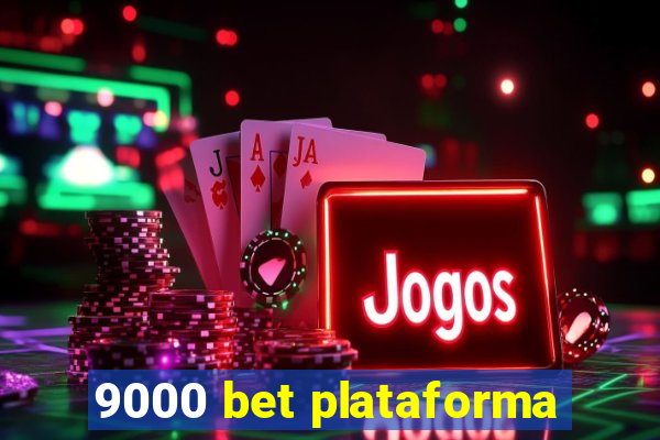 9000 bet plataforma